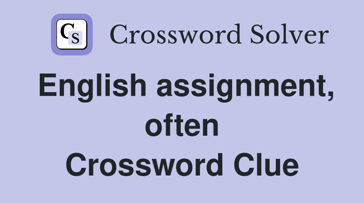 english assignment crossword clue